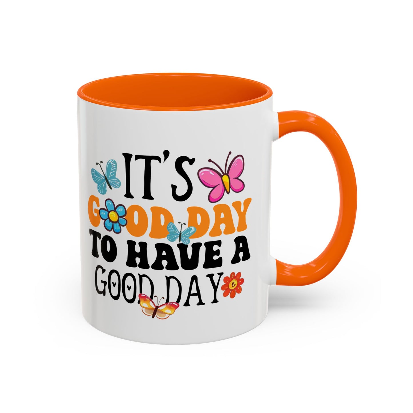 Mug - Good Day to Have a Good Day Accent Coffee Mug (11, 15oz)