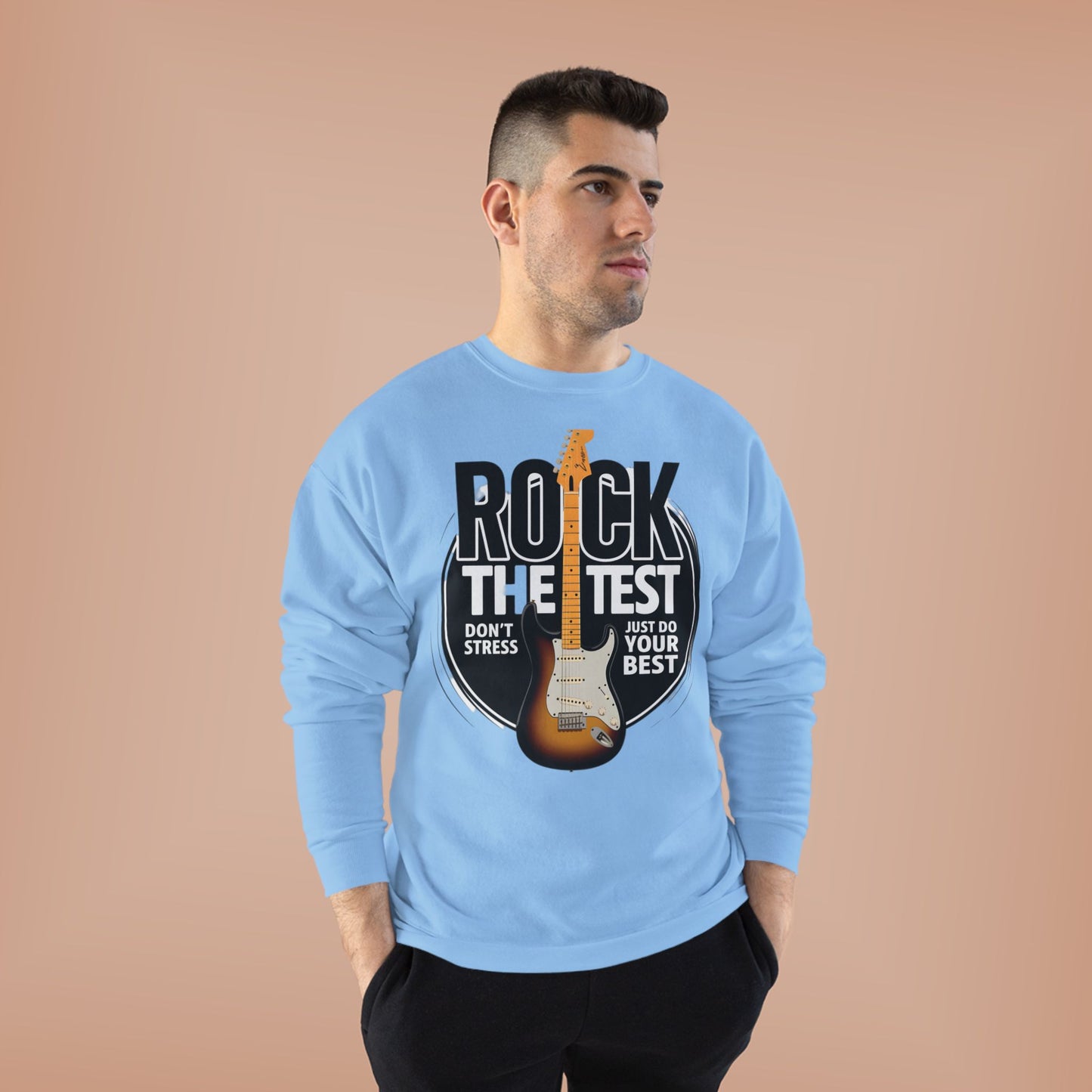 Sweatshirt: Rock the Test, Don't Stress - Eco-Friendly Unisex Crewneck