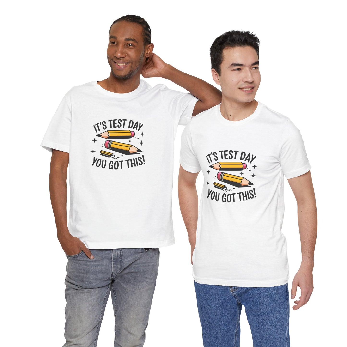 T-Shirt - 'Its Test day you go This' Design