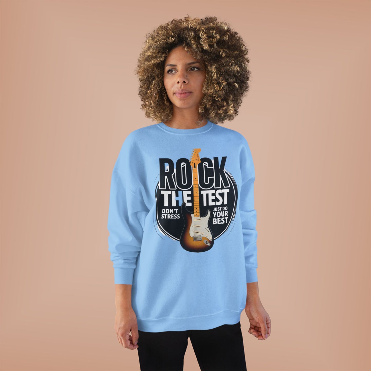 Sweatshirt: Rock the Test, Don't Stress - Eco-Friendly Unisex Crewneck