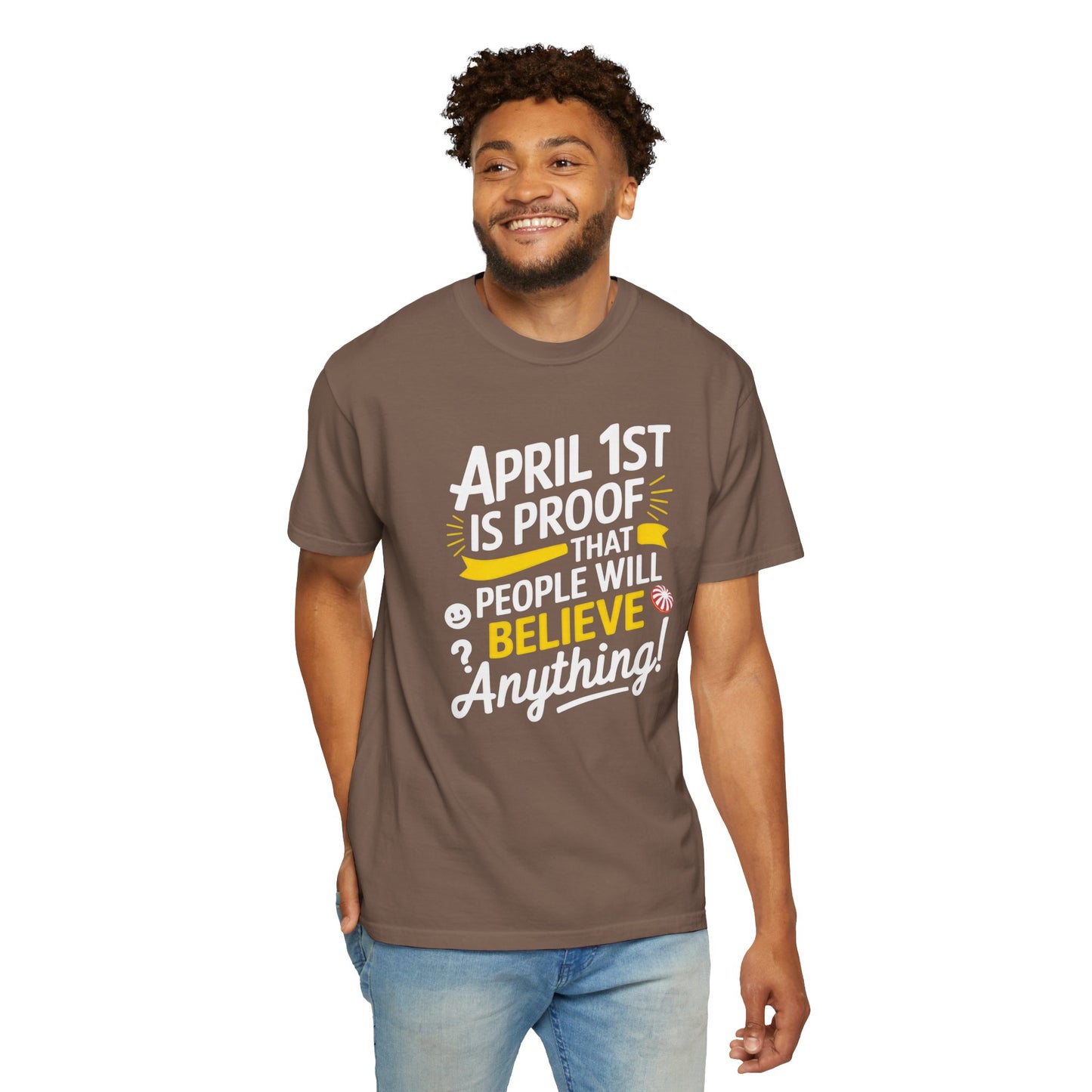 Unisex Garment-Dyed T-shirt - April 1st Fool's Day Tee