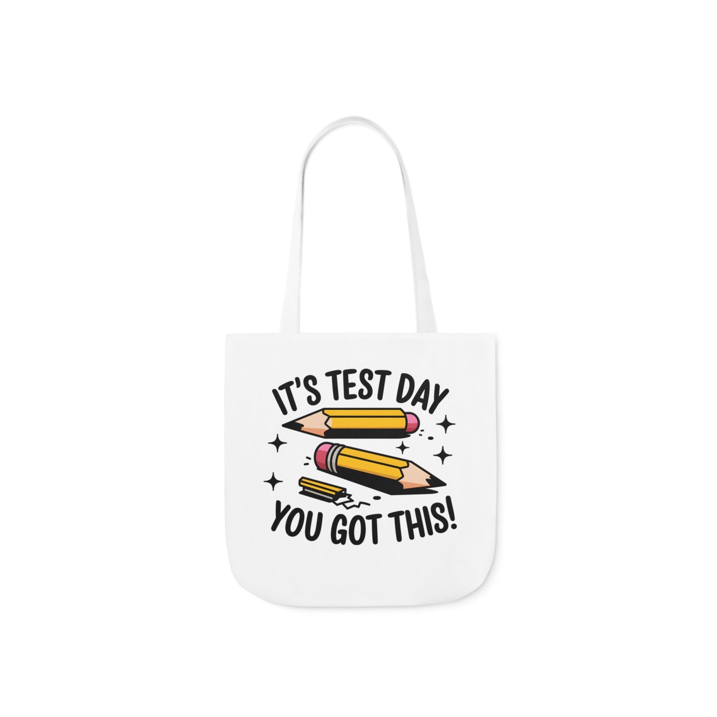 Canvas Tote Bag - Test Day Motivation