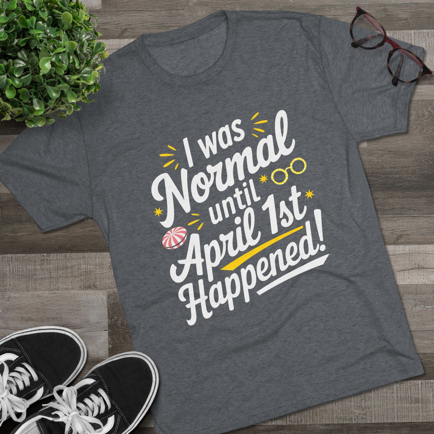 April 1st Tri-Blend Tee