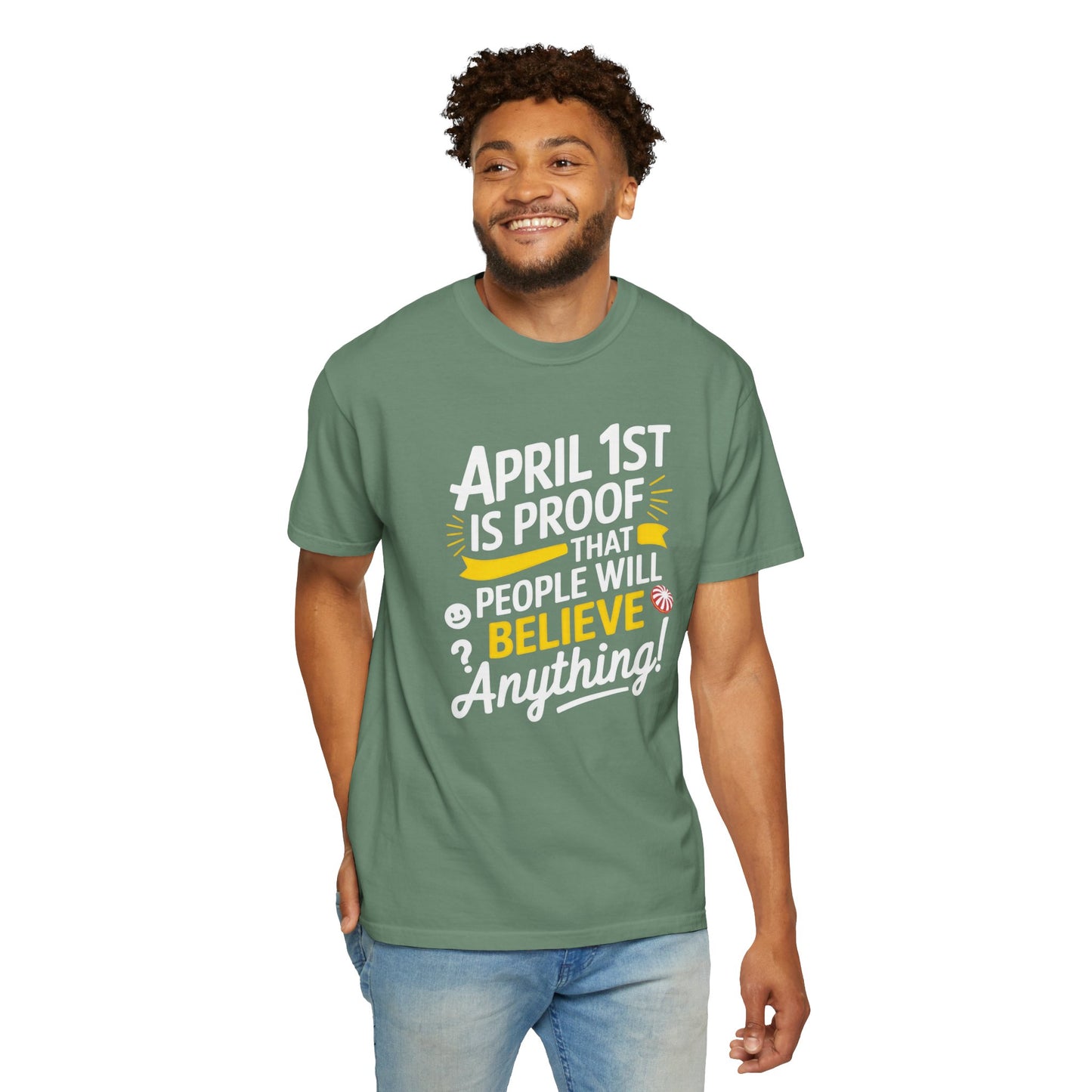 Unisex Garment-Dyed T-shirt - April 1st Fool's Day Tee