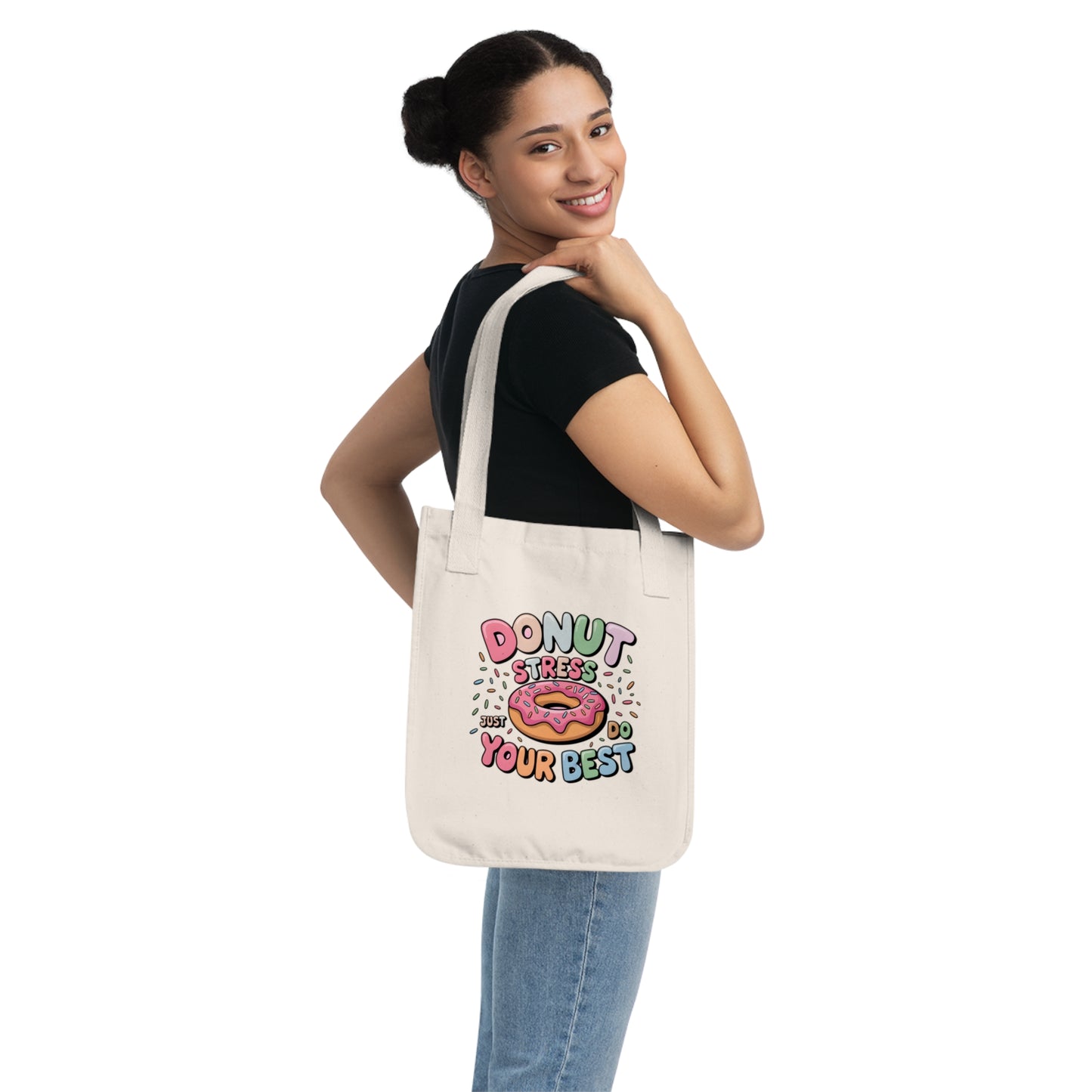 Tote Bag - Donut Stress Just Do Your Best