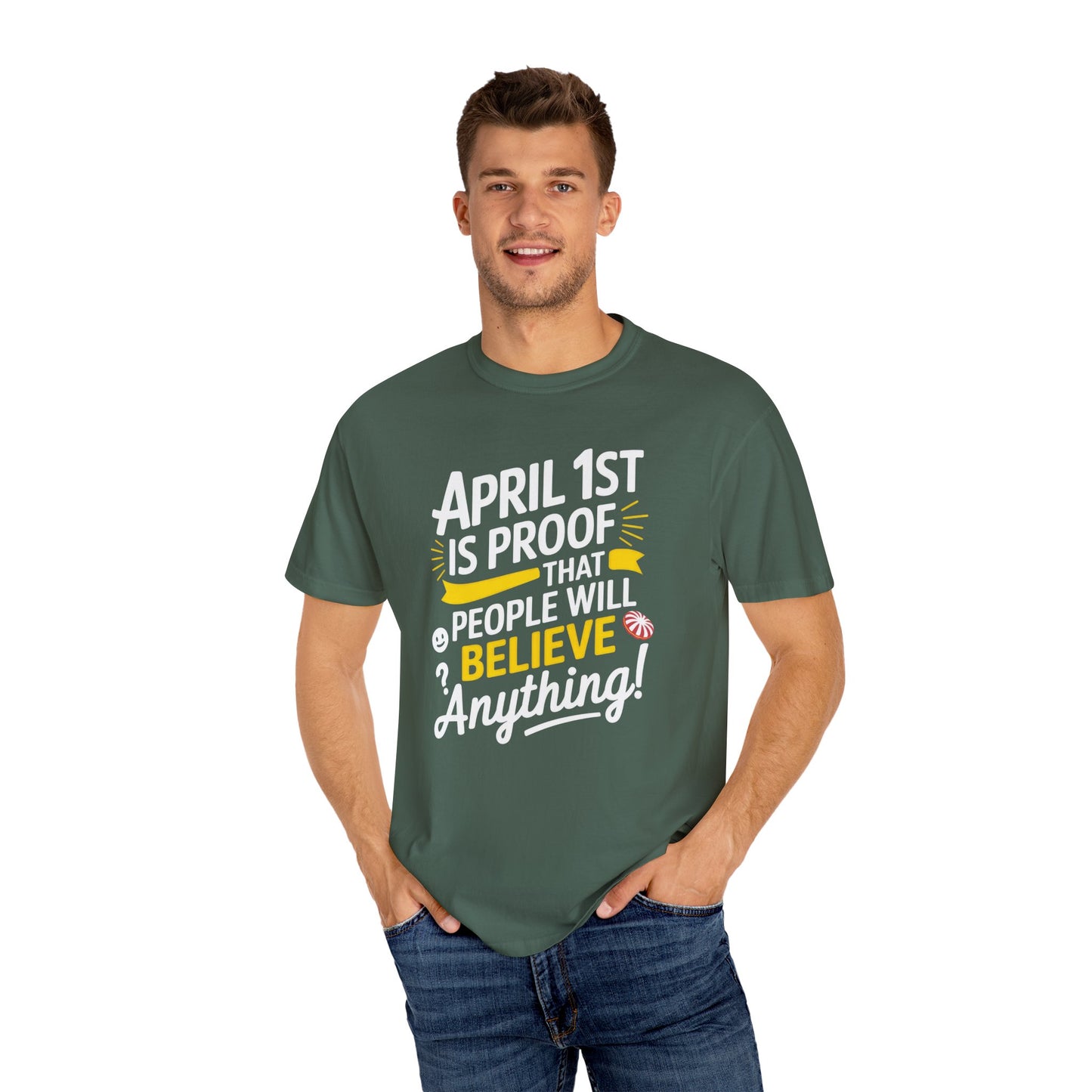 Unisex Garment-Dyed T-shirt - April 1st Fool's Day Tee