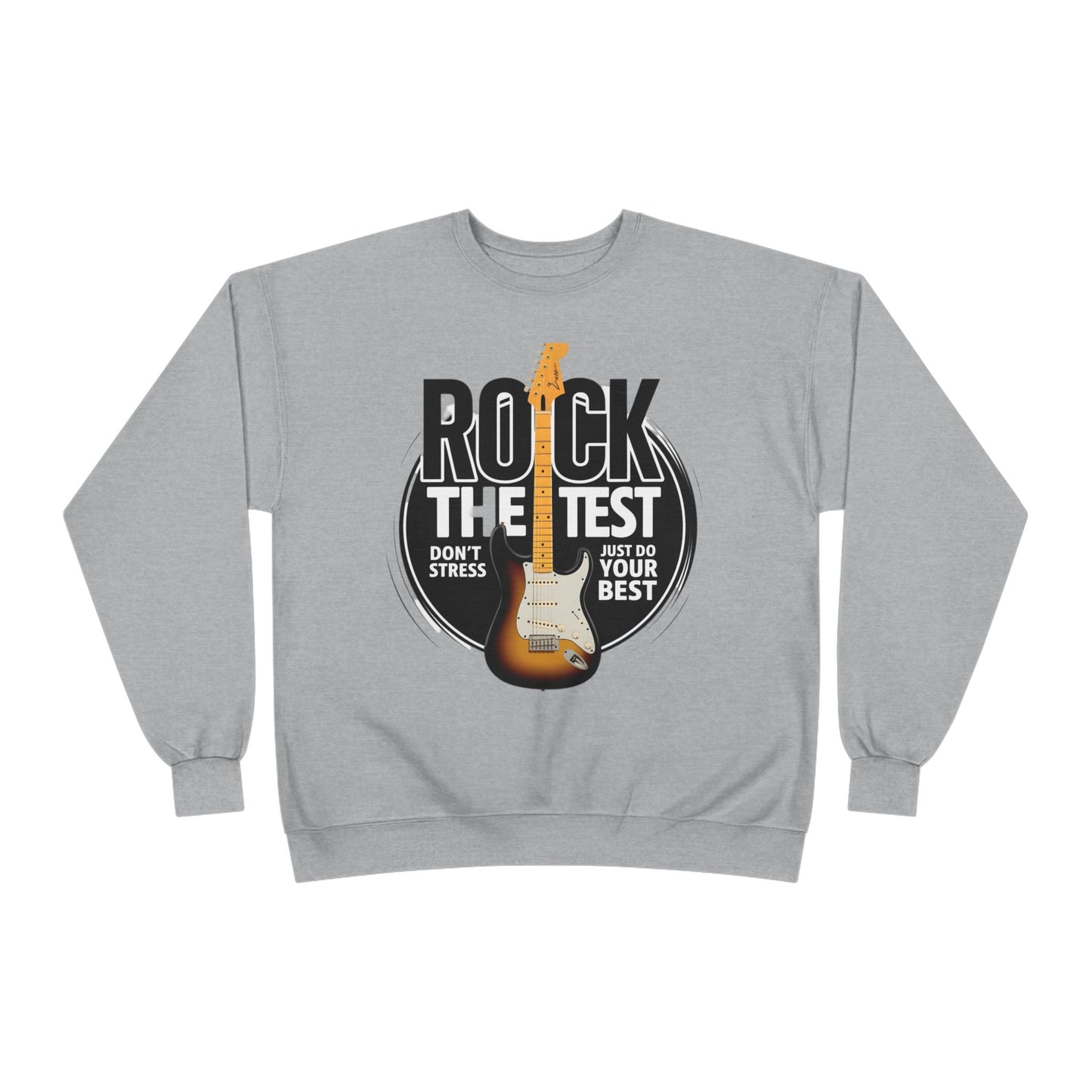 Sweatshirt: Rock the Test, Don't Stress - Eco-Friendly Unisex Crewneck
