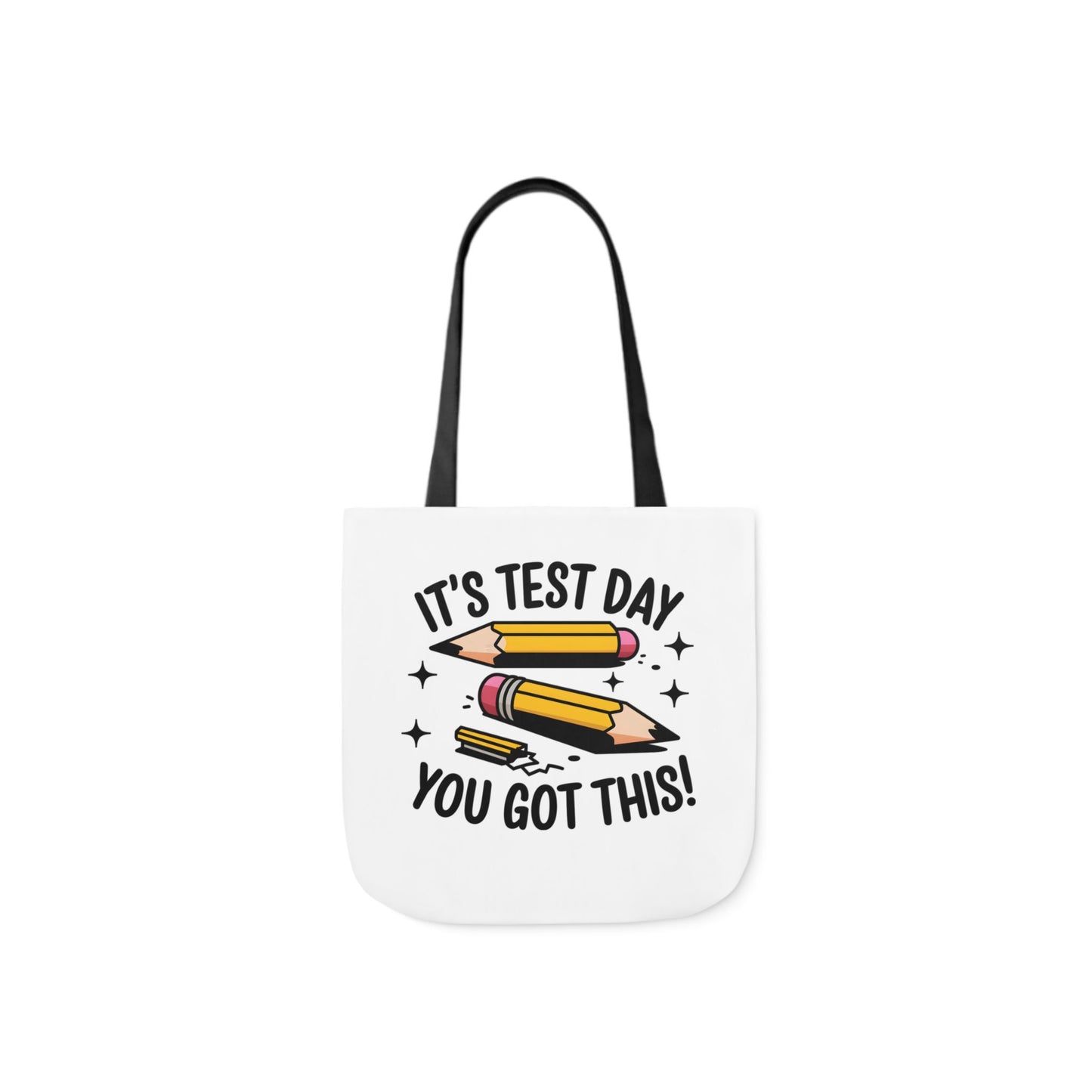 Canvas Tote Bag - Test Day Motivation