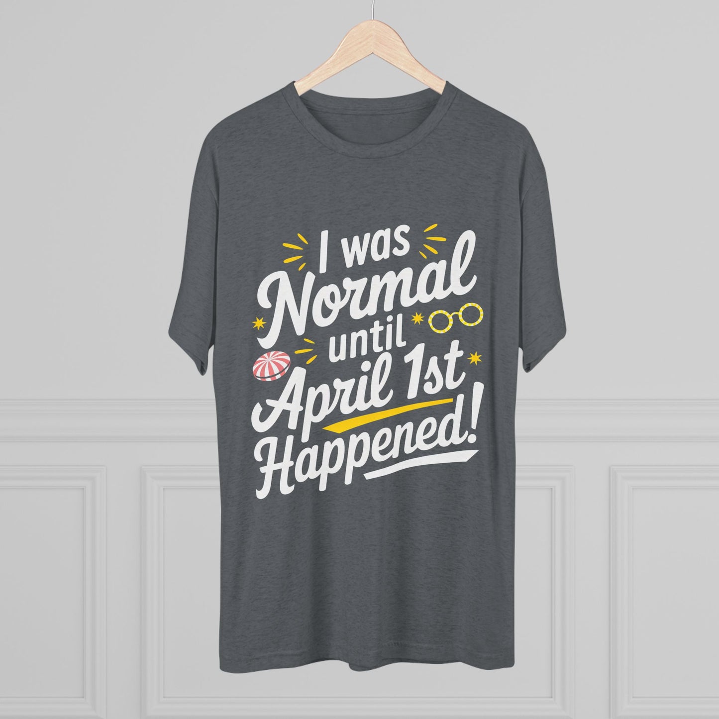 April 1st Tri-Blend Tee