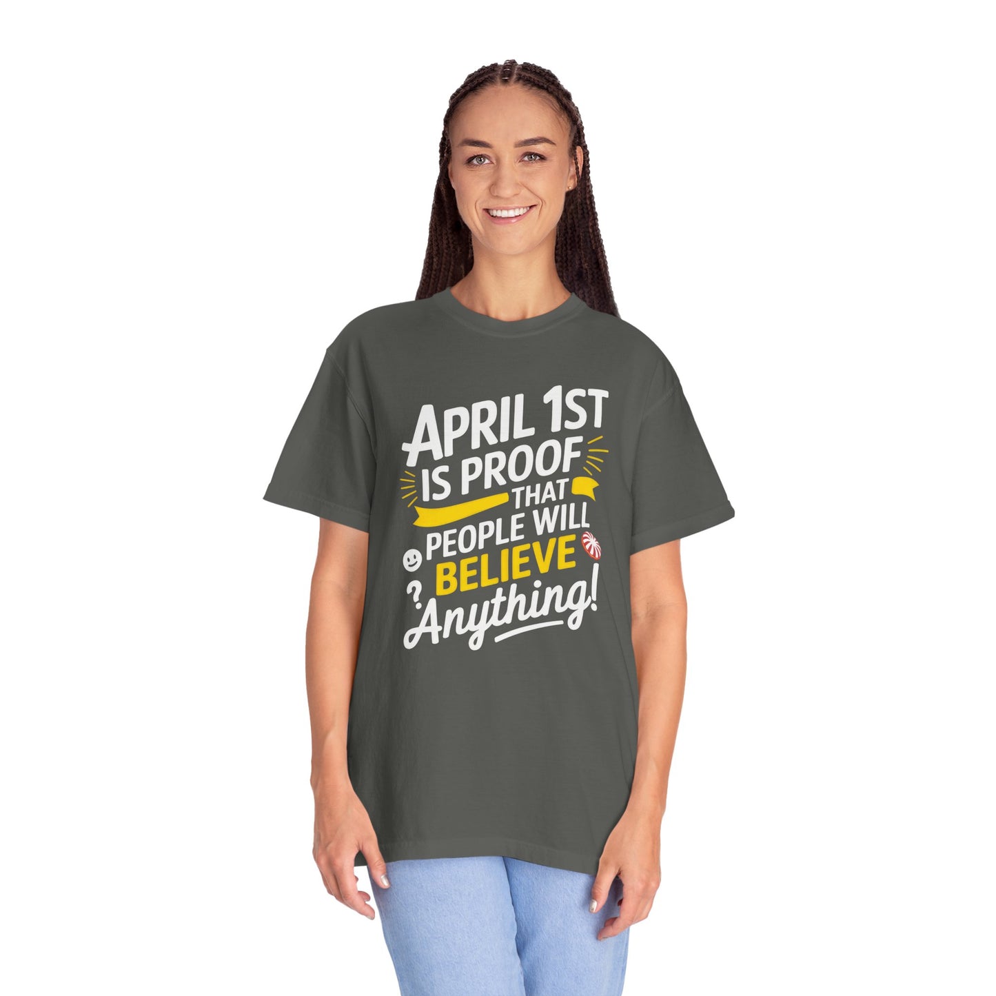 Unisex Garment-Dyed T-shirt - April 1st Fool's Day Tee