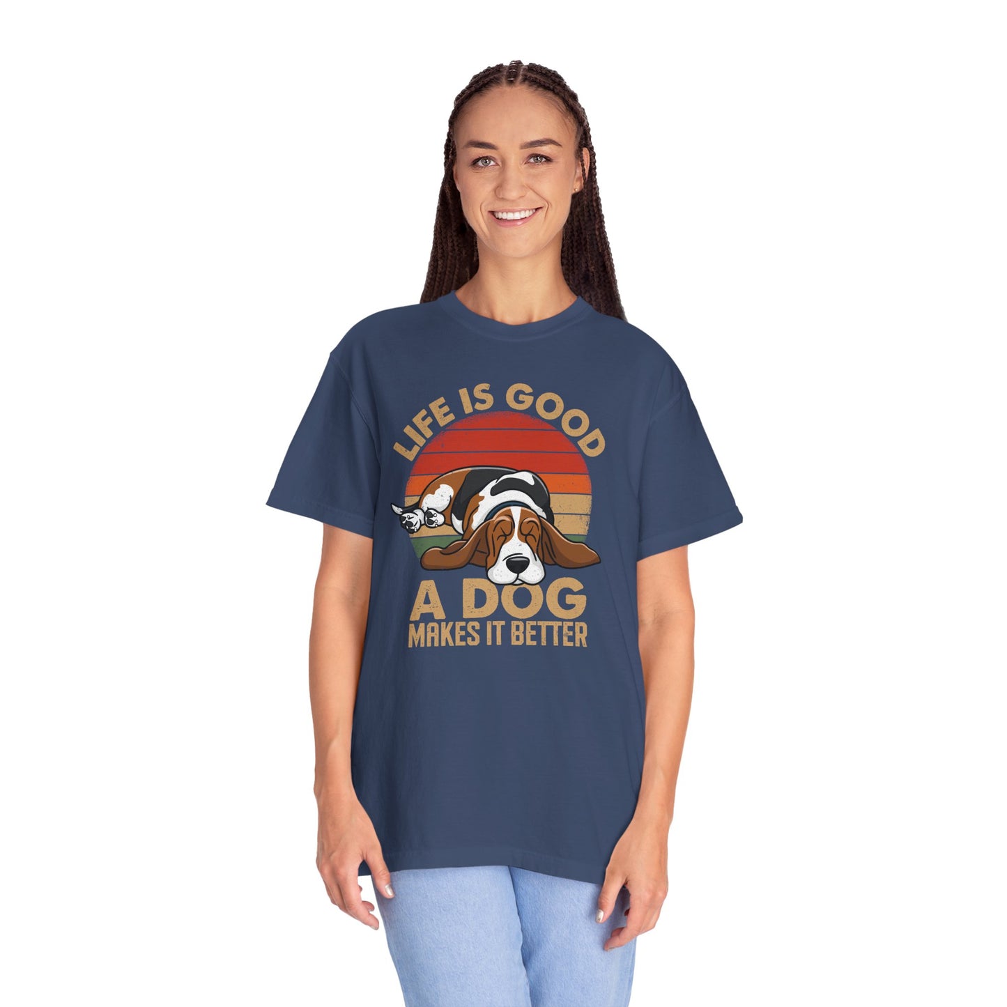 Garment-Dyed T-shirt - Life Is Good, Life Makes It Better