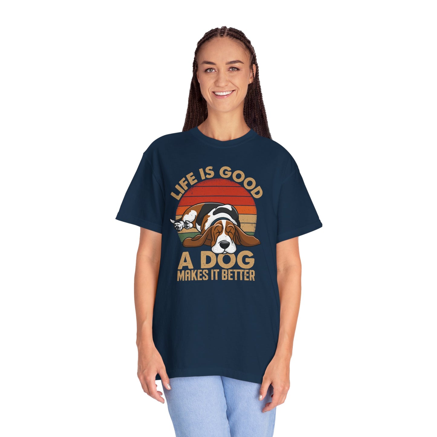 Garment-Dyed T-shirt - Life Is Good, Life Makes It Better