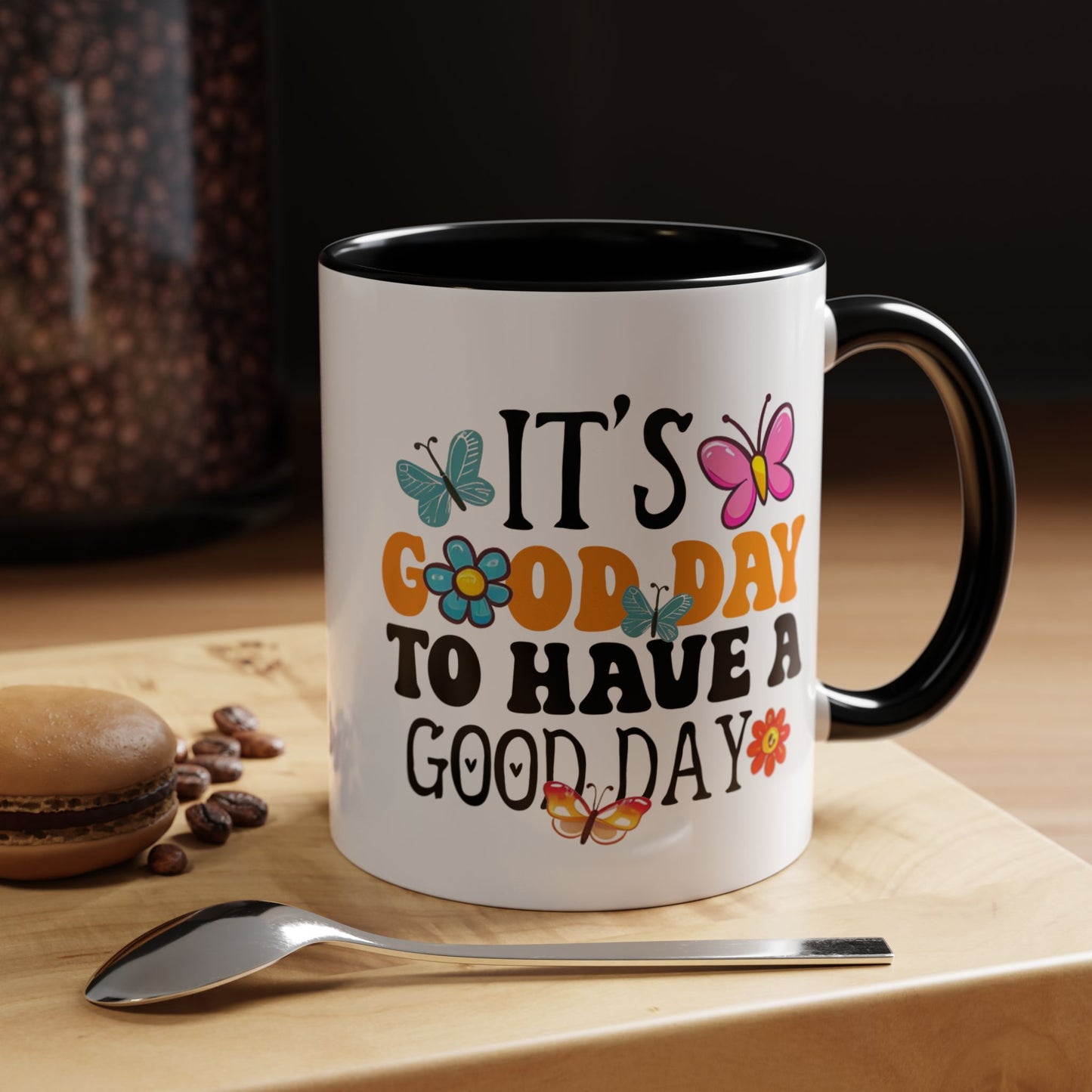 Mug - Good Day to Have a Good Day Accent Coffee Mug (11, 15oz)