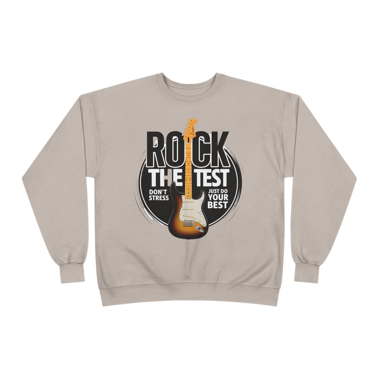 Sweatshirt: Rock the Test, Don't Stress - Eco-Friendly Unisex Crewneck