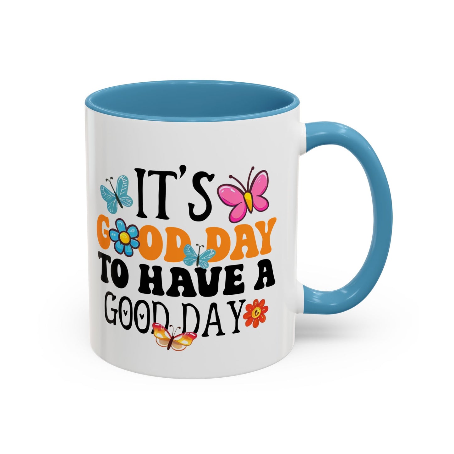 Mug - Good Day to Have a Good Day Accent Coffee Mug (11, 15oz)