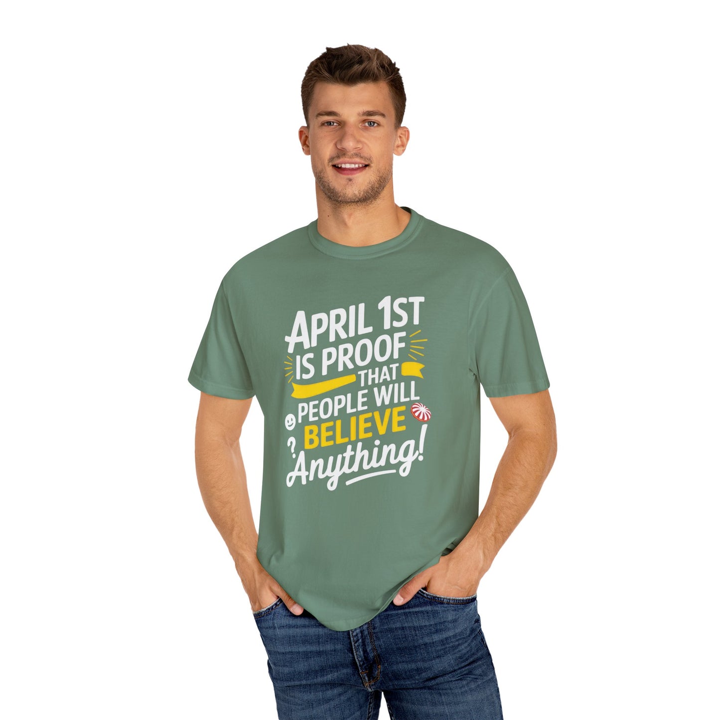 Unisex Garment-Dyed T-shirt - April 1st Fool's Day Tee