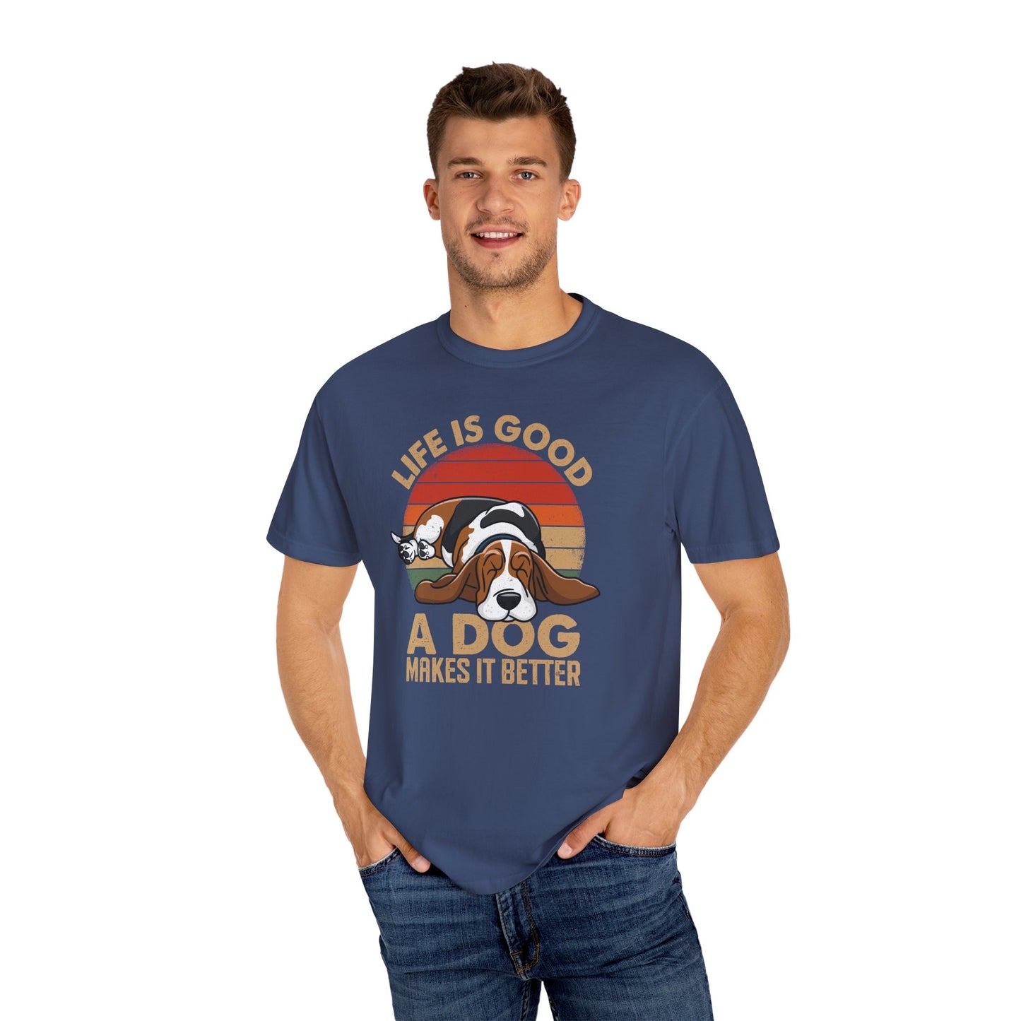Garment-Dyed T-shirt - Life Is Good, Life Makes It Better