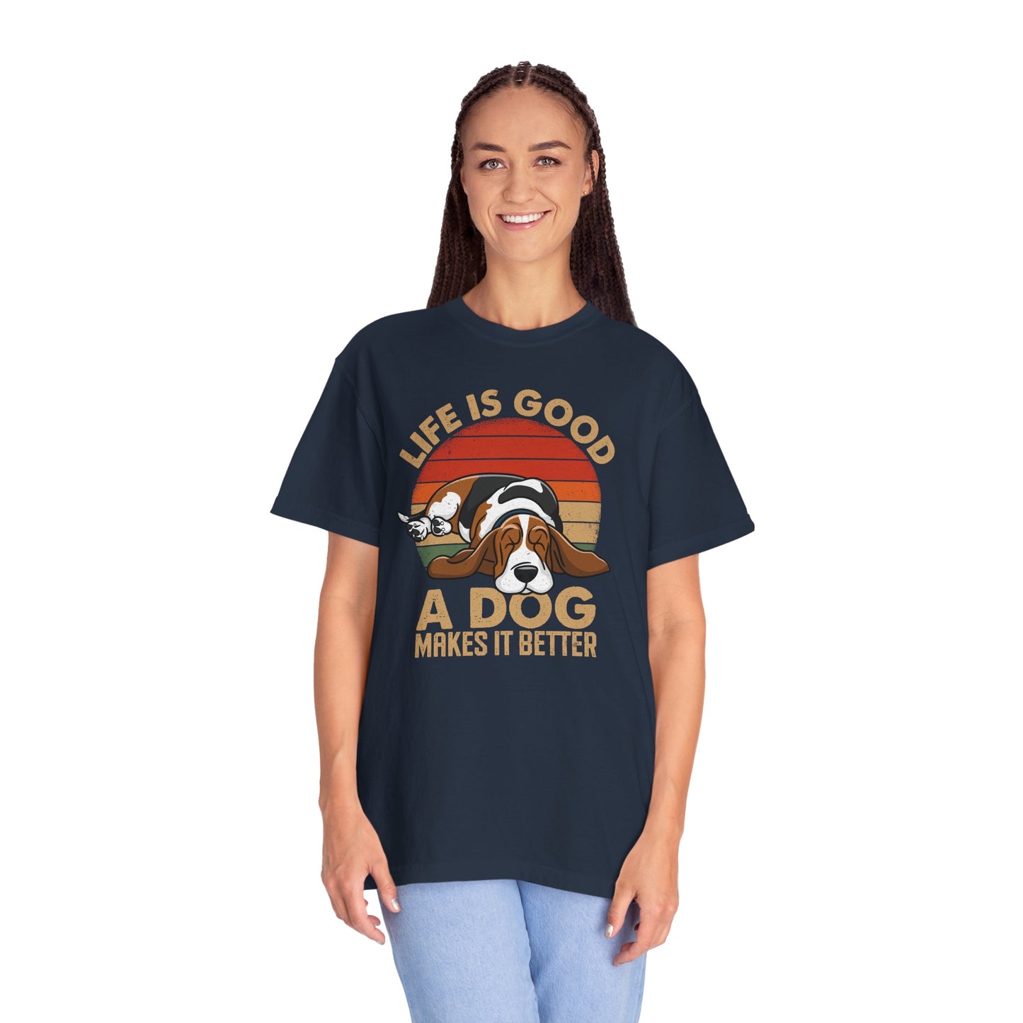 Garment-Dyed T-shirt - Life Is Good, Life Makes It Better