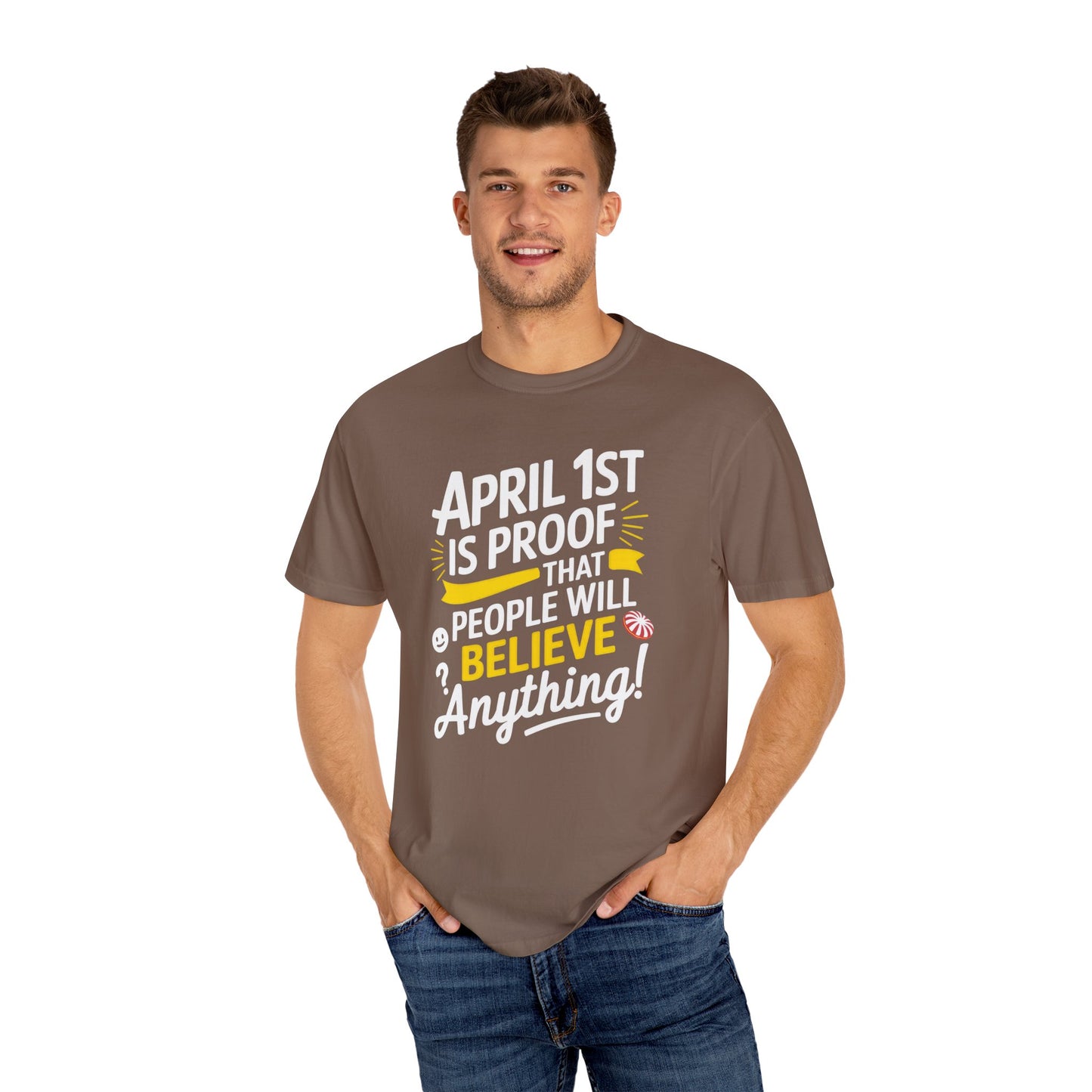 Unisex Garment-Dyed T-shirt - April 1st Fool's Day Tee