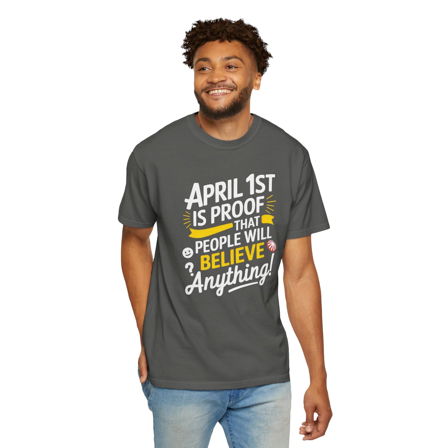 Unisex Garment-Dyed T-shirt - April 1st Fool's Day Tee