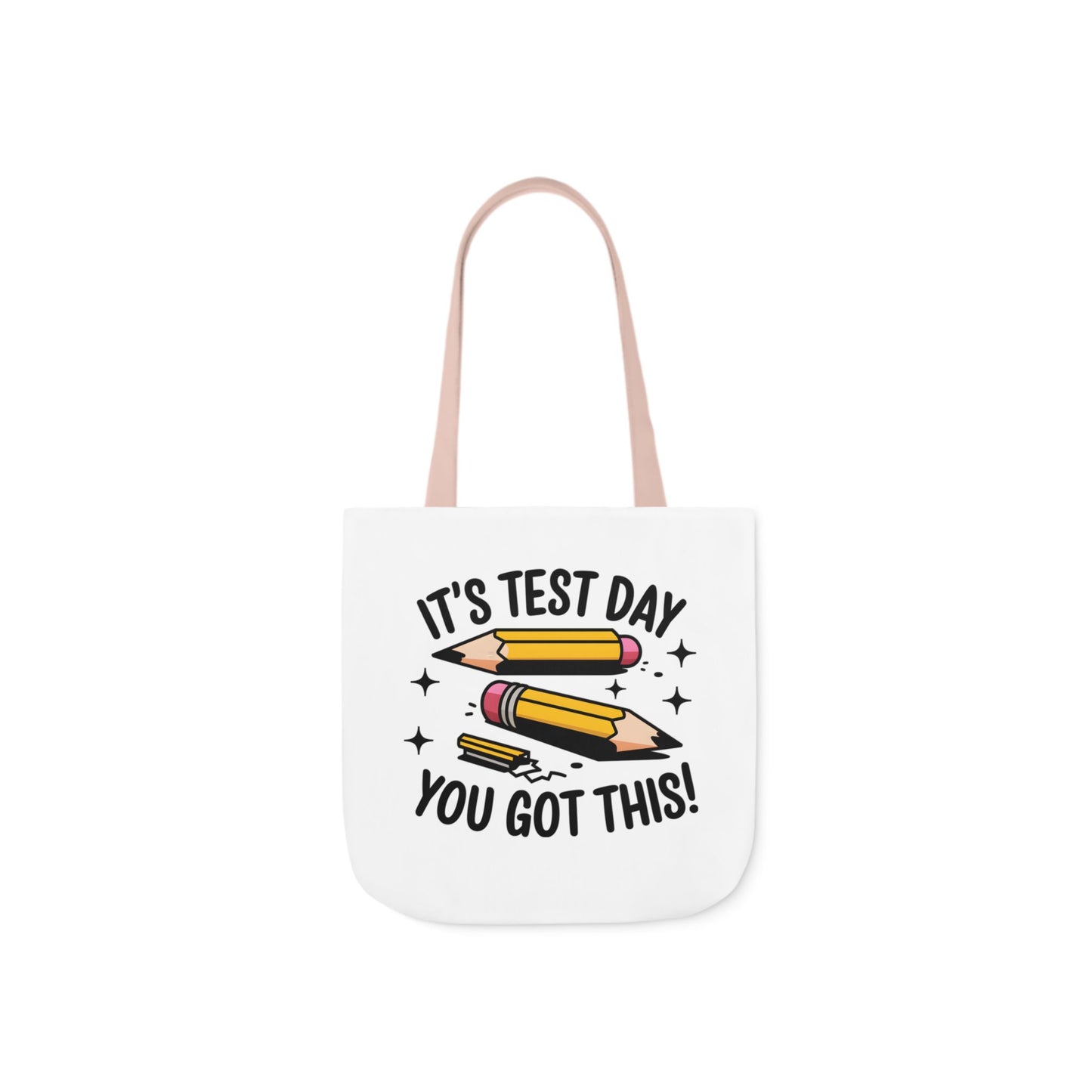 Canvas Tote Bag - Test Day Motivation