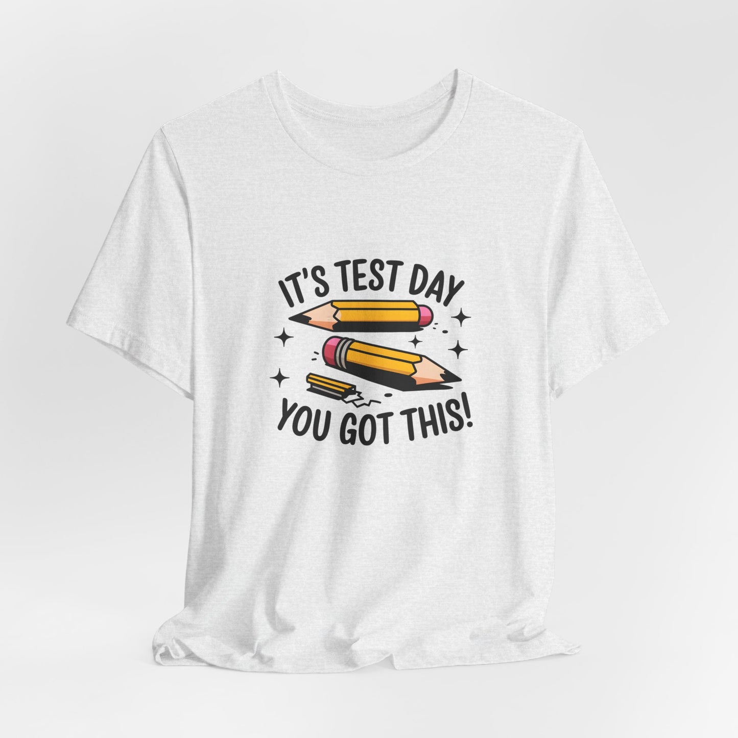 T-Shirt - 'Its Test day you go This' Design