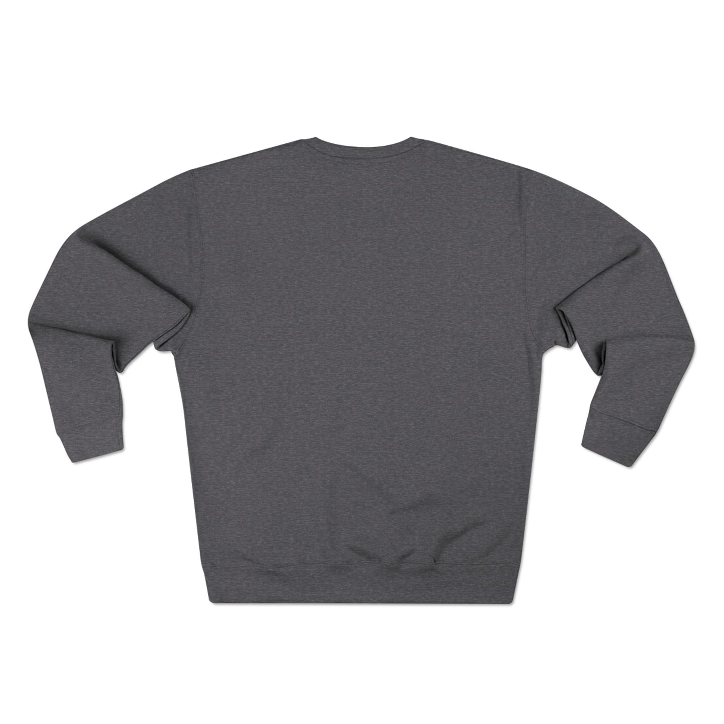 Crewneck Sweatshirt - Your Believed me well That's Cute