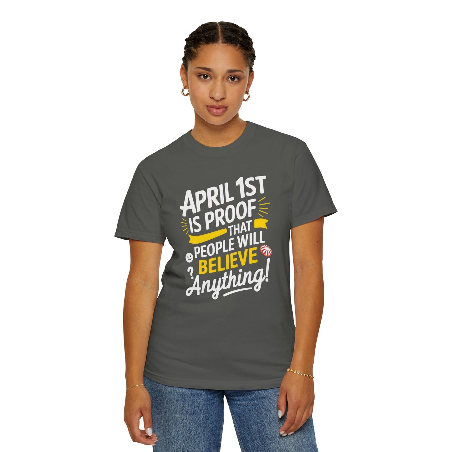 Unisex Garment-Dyed T-shirt - April 1st Fool's Day Tee