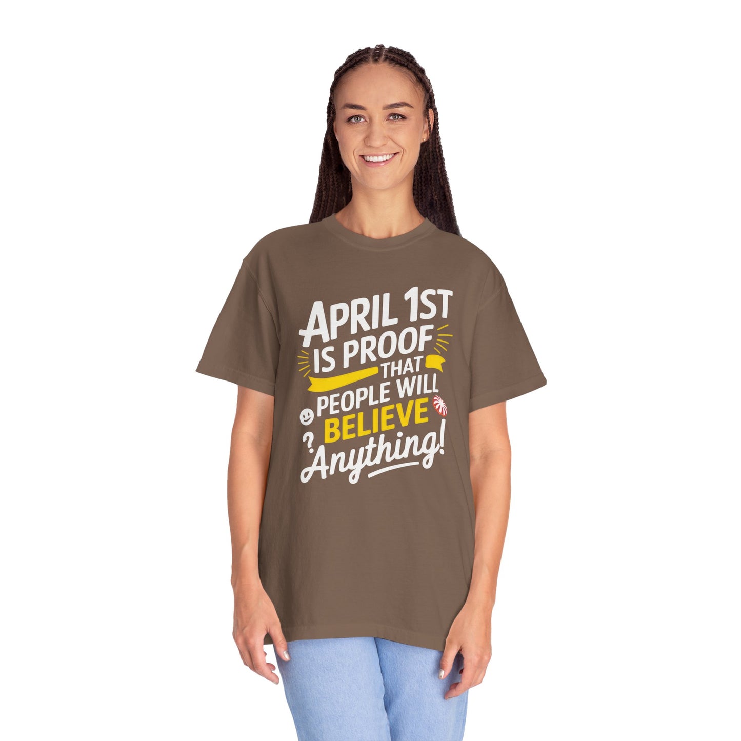Unisex Garment-Dyed T-shirt - April 1st Fool's Day Tee