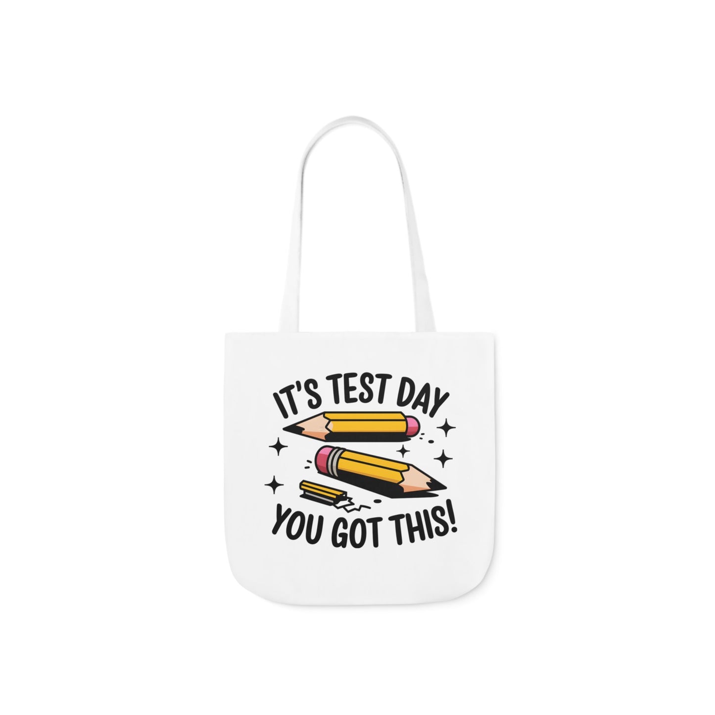 Canvas Tote Bag - Test Day Motivation