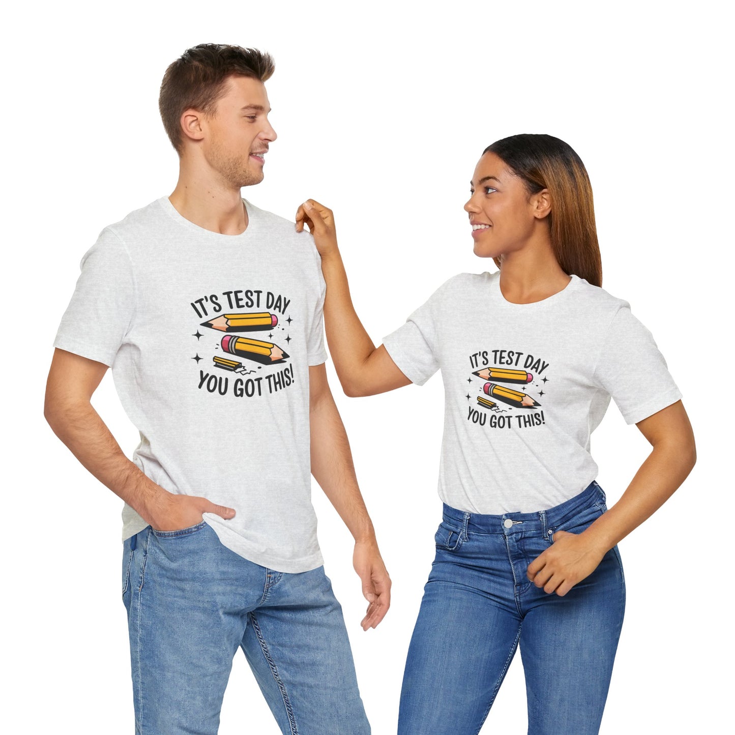 T-Shirt - 'Its Test day you go This' Design