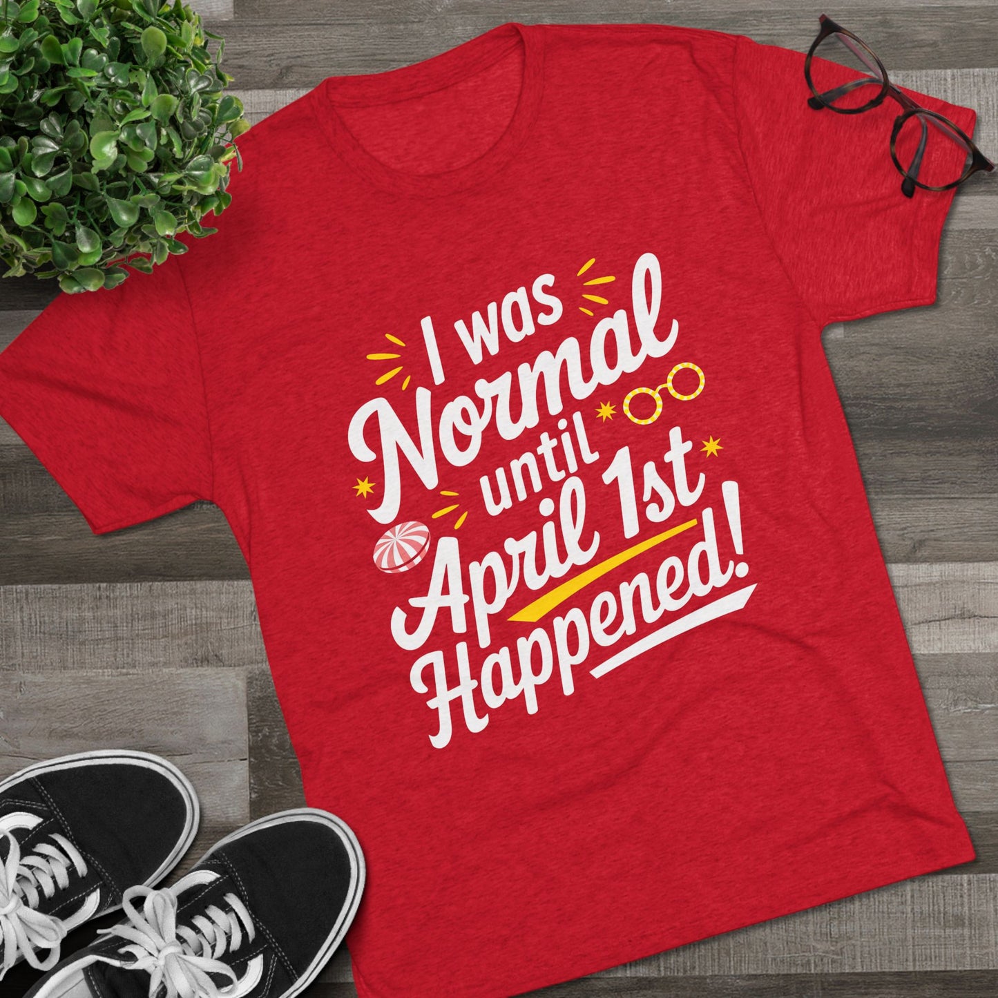 April 1st Tri-Blend Tee