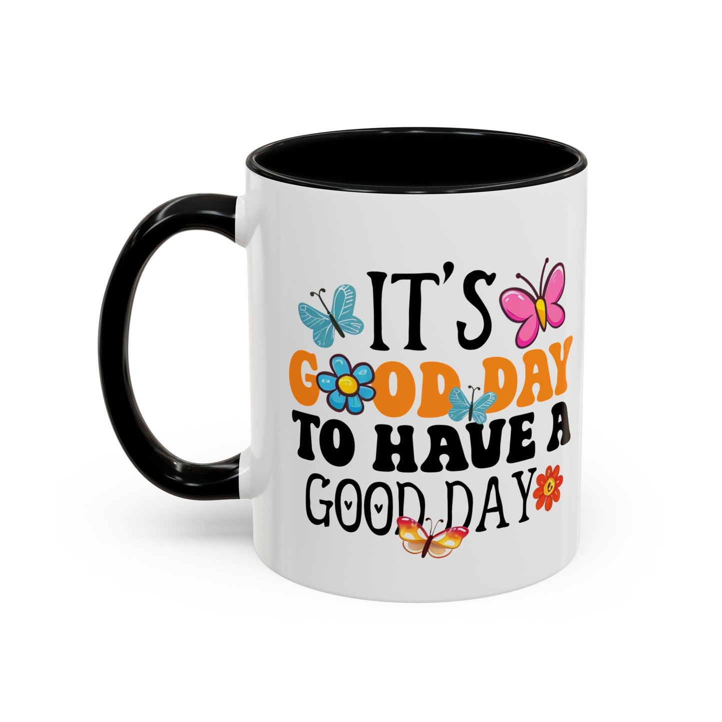 Mug - Good Day to Have a Good Day Accent Coffee Mug (11, 15oz)