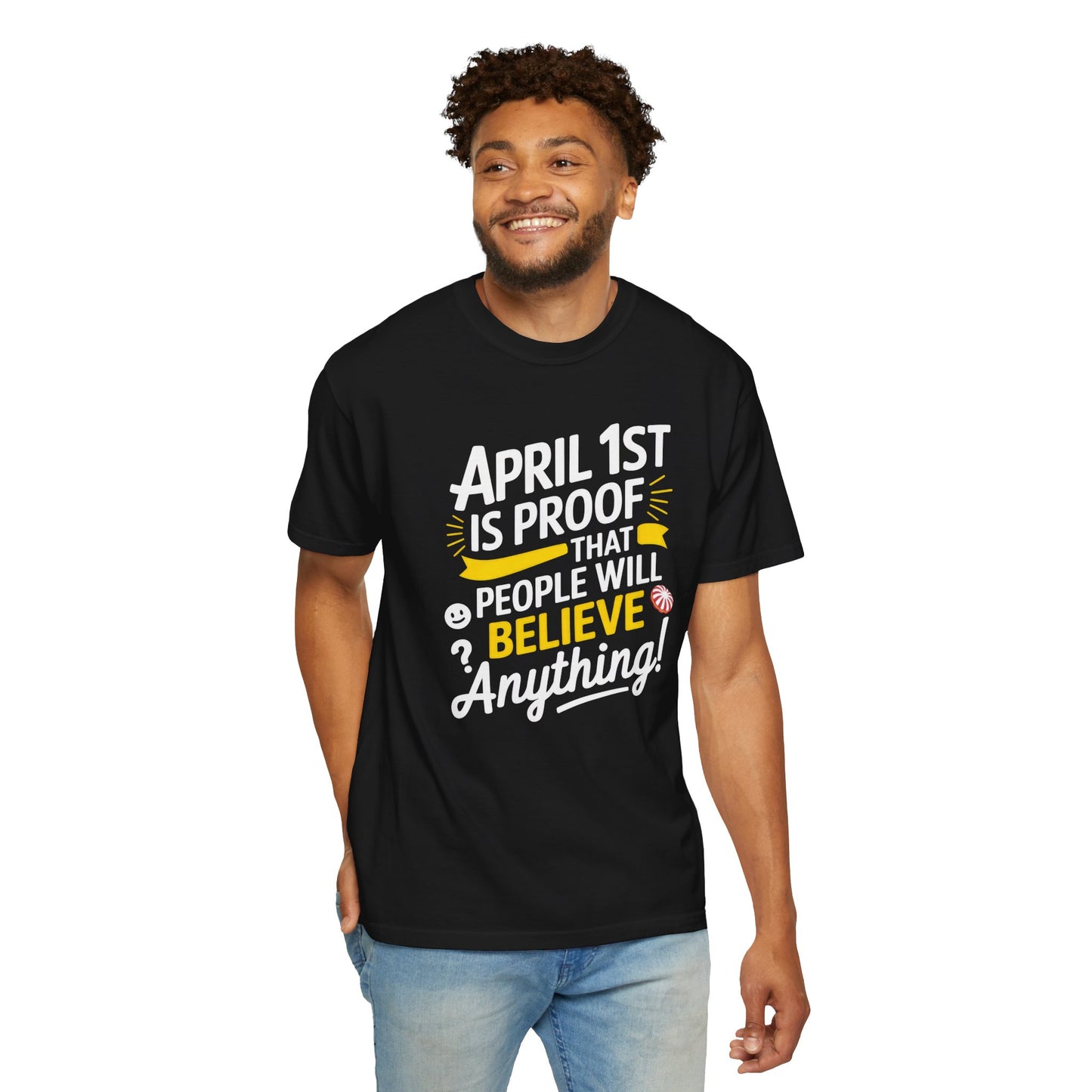 Unisex Garment-Dyed T-shirt - April 1st Fool's Day Tee