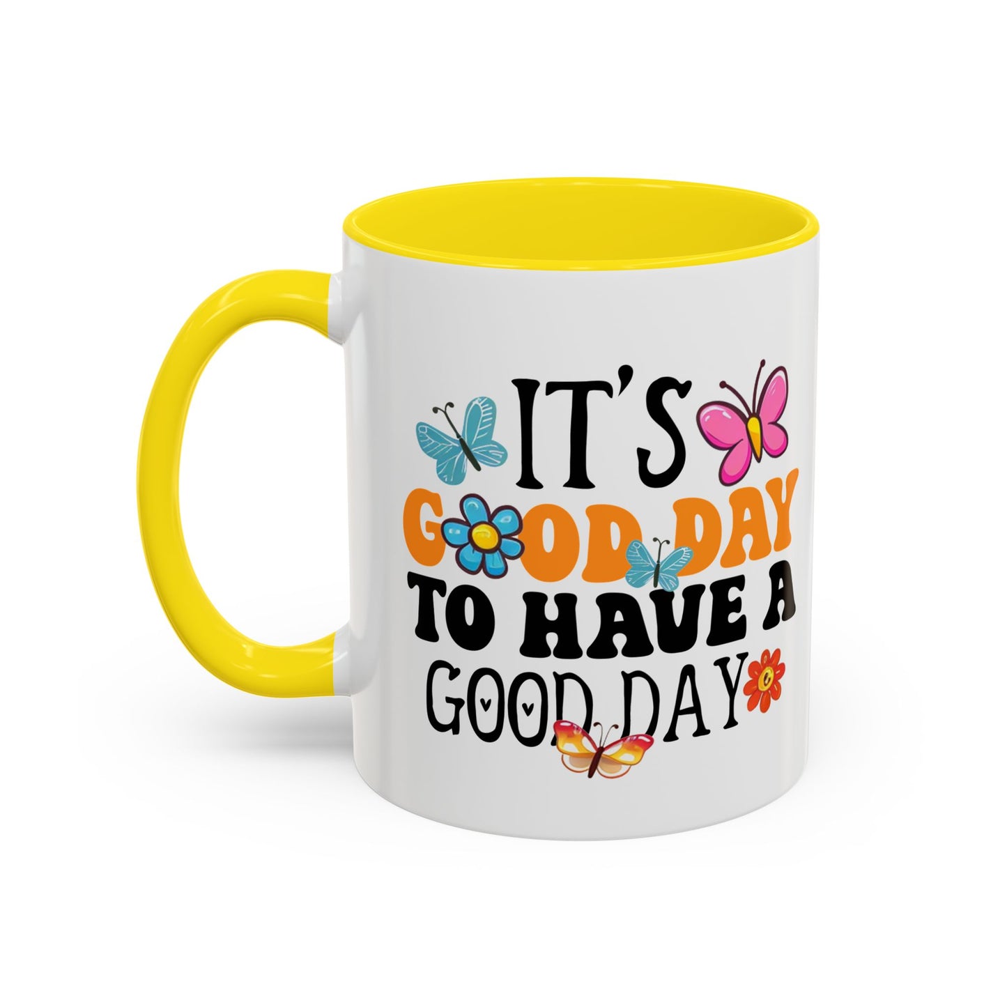 Mug - Good Day to Have a Good Day Accent Coffee Mug (11, 15oz)
