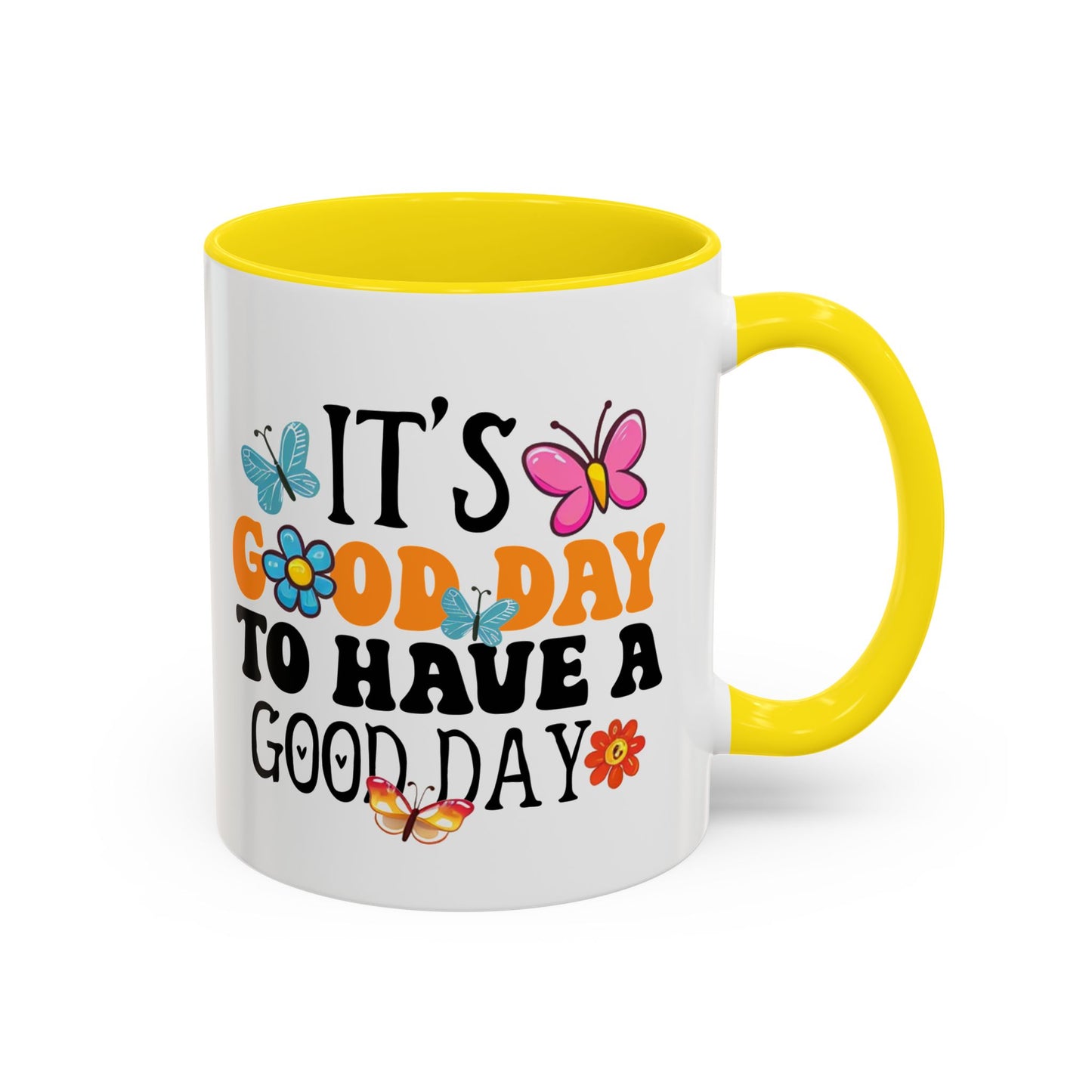 Mug - Good Day to Have a Good Day Accent Coffee Mug (11, 15oz)