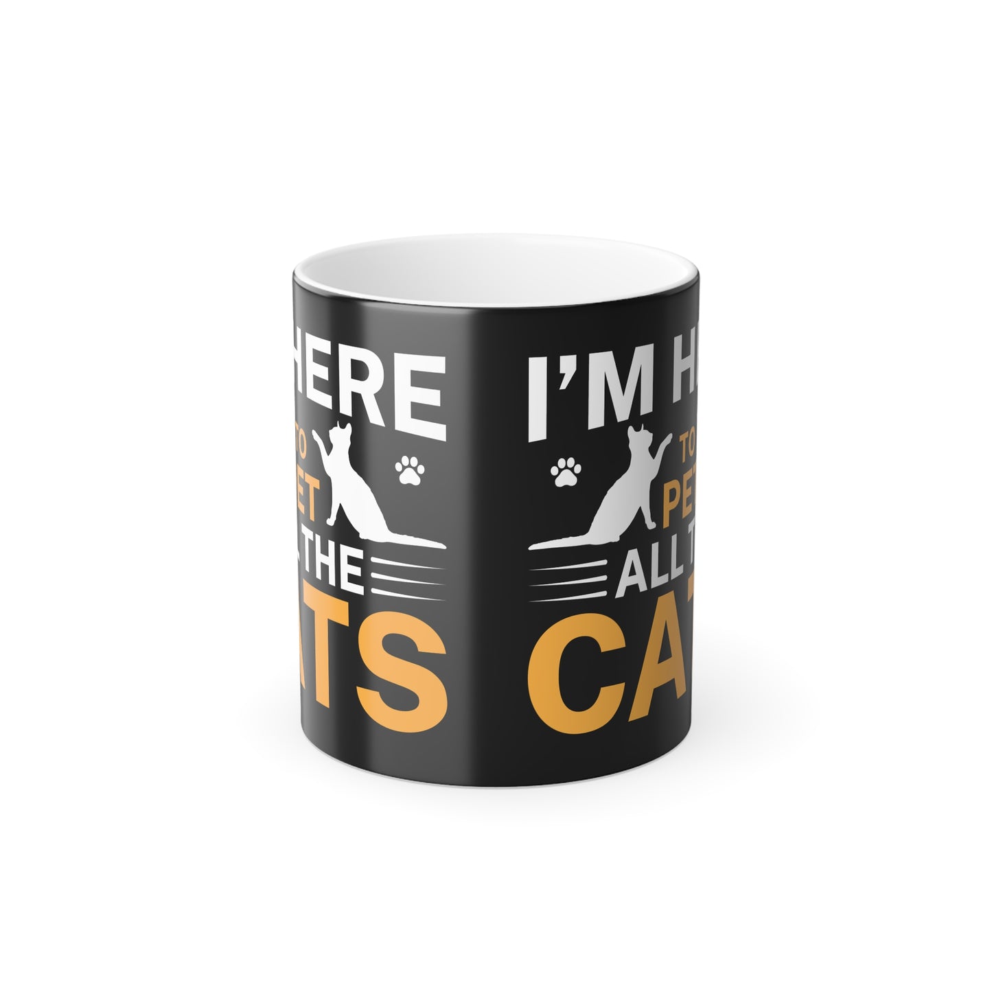 Mug - I'm Here to Pet All the Cats, Color Morphing 11oz Mug