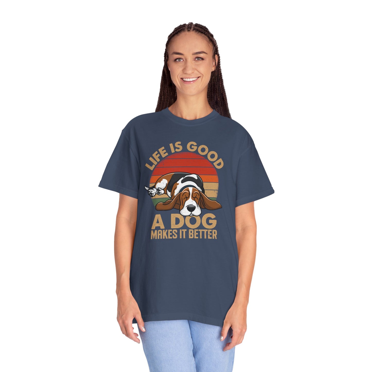 Garment-Dyed T-shirt - Life Is Good, Life Makes It Better