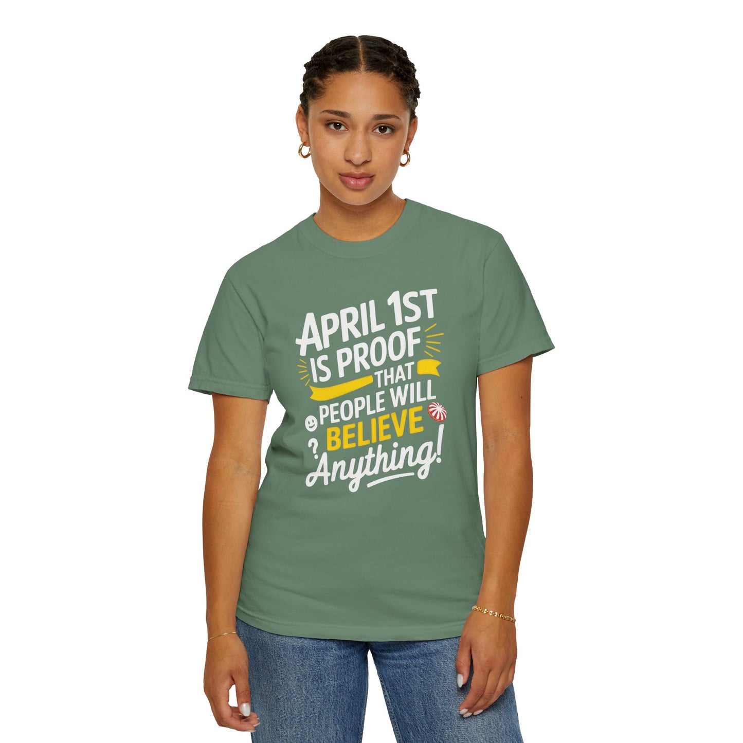 Unisex Garment-Dyed T-shirt - April 1st Fool's Day Tee