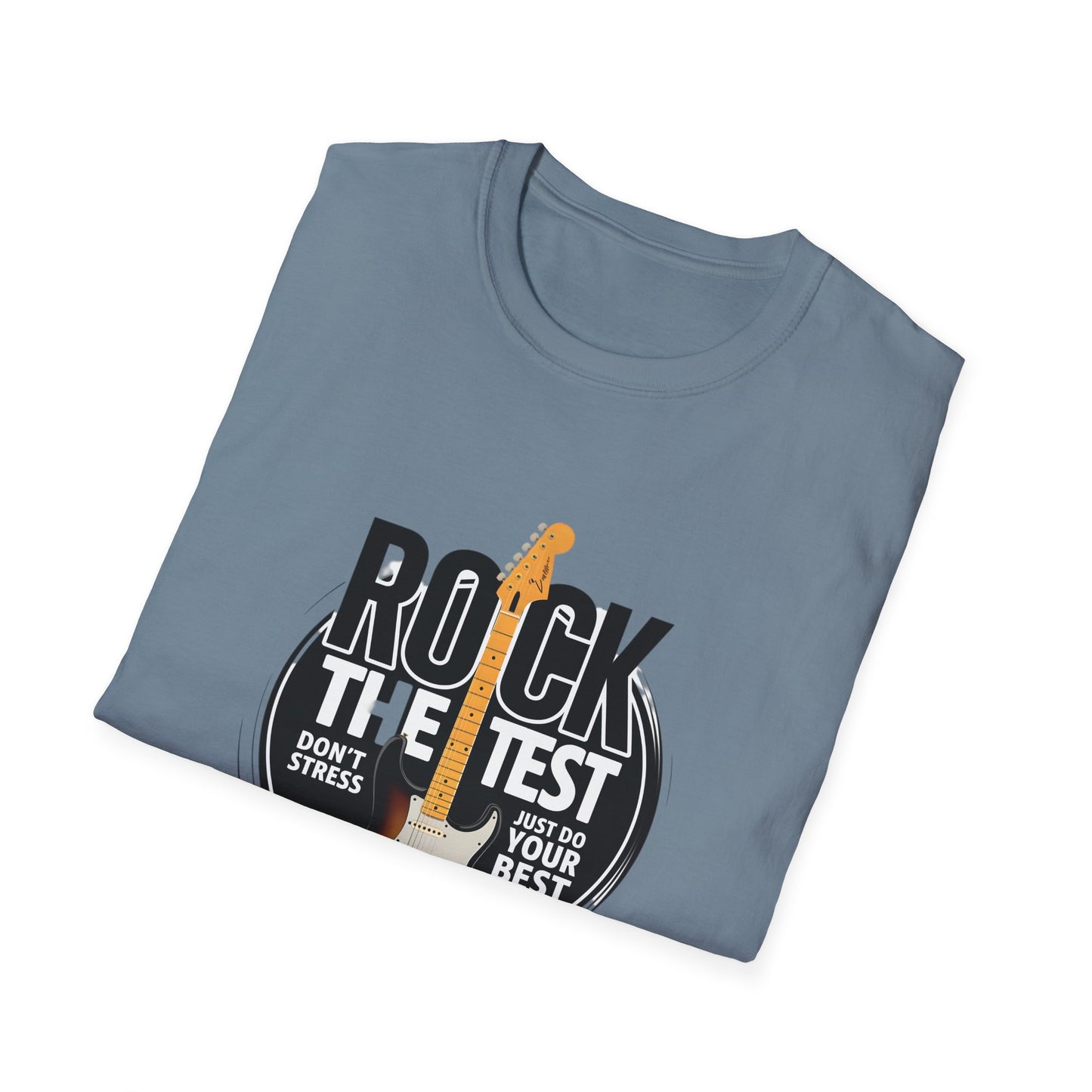 Motivational Rock the Test Unisex T-Shirt