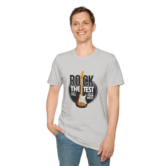 Motivational Rock the Test Unisex T-Shirt