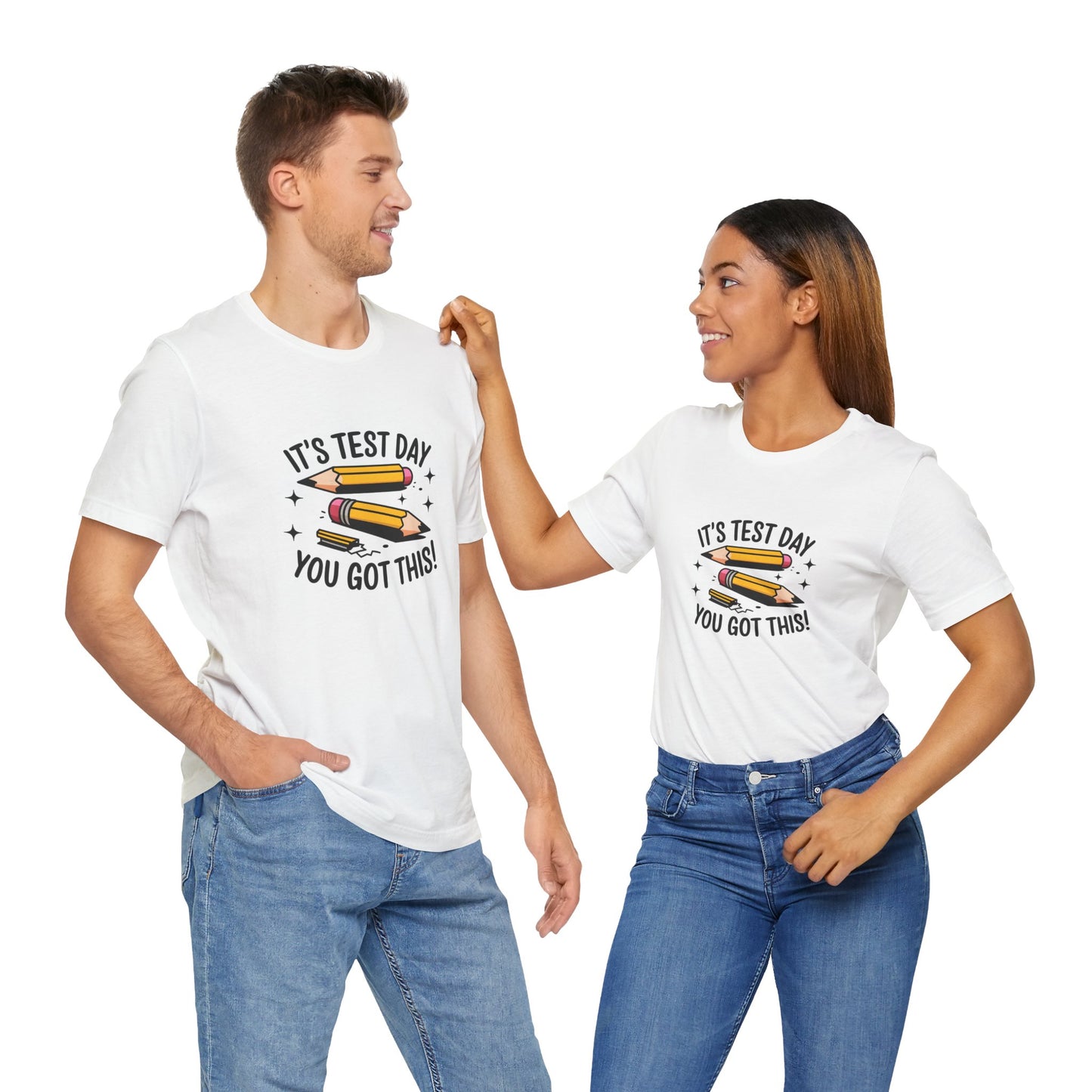 T-Shirt - 'Its Test day you go This' Design
