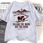 Jesus T-Shirts: "Follow the Word, Not the Herd" - Isaiah 8:11-13 Christian Western Cowboy Print Casual Wear